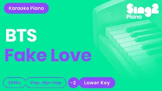 Fake Love Karaoke | BTS (Piano Karaoke)
