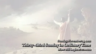 Live Mass - Sunday, November 14, 2021 - Thirty~third Sunday in Ordinary Time