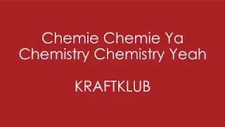 Chemie Chemie Ya - KRAFTKLUB - English + German Lyrics