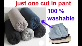 one cut in old pant -washable pillow and pillow cover making from old cloths /old cloths reuse idea