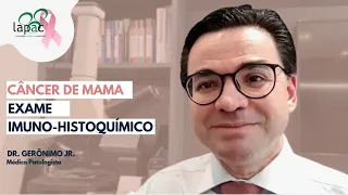 CÂNCER DE MAMA E O EXAME IMUNO-HISTOQUÍMICO