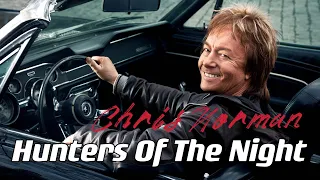 Chris Norman - Hunters Of The Night ( New Video 2023 )