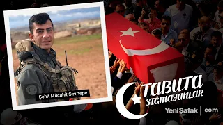 Tabuta Sığmayanlar: Şehit Mücahit Sınırtepe (163. Bölüm)