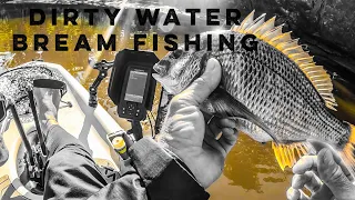 DIRTY WATER BREAM FISHING