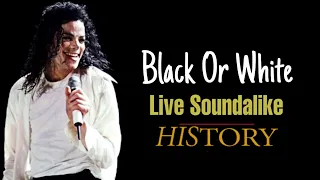 BLACK OR WHITE - (Live Vocals) Soundalike History Tour 1996 Michael Jackson