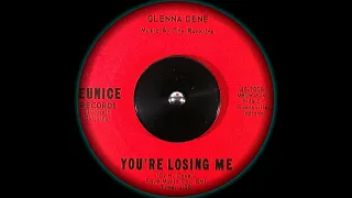 Glenna Dene - You're Losing Me (1961)