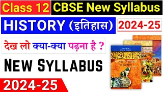 class 12 history syllabus 2024-25 | class 12 history syllabus 2024-25 cbse|class 12 syllabus 2024-25