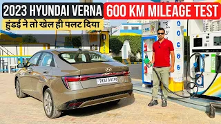 2023 Hyundai Verna 600 KM Mileage Test & Most Detailed Review