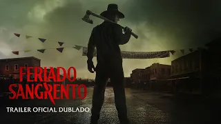 Feriado Sangrento | Trailer Oficial Dublado