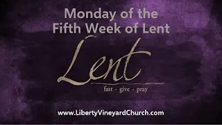 Multimedia Lent Devotional - Monday of the Fifth Week of Lent - John 8:1-11