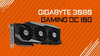 Обзор видеокарты GIGABYTE 3080 GAMING OC 10G