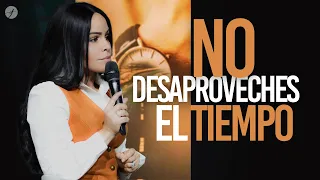 NO DESAPROVECHES EL TIEMPO - Pastora Yesenia Then