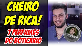 CHEIRO DE RICA COM 7 PERFUMES DO BOTICÁRIO ! Perfumes NACIONAIS Femininos com CHEIRO DE RICA!