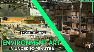 3D Environment Art in Under 10 Minutes