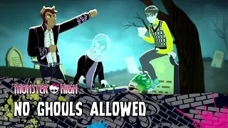 No Ghouls Allowed | Volume 3 | Monster High