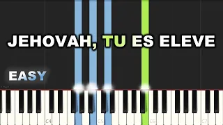 Jehovah, Tu Es Eleve | EASY PIANO TUTORIAL BY Extreme Midi