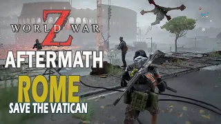 WORLD WAR Z AFTERMATH: ROME - GAMEPLAY - NO COMMENTARY