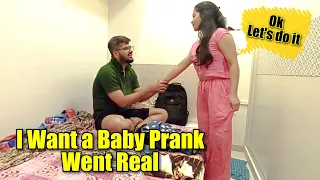 I Want a Baby Prank Went Real | SunRaah |