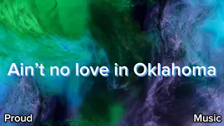 Luke Combs - Ain’t No Love In Oklahoma (From Twisters: The Album) Lyrics