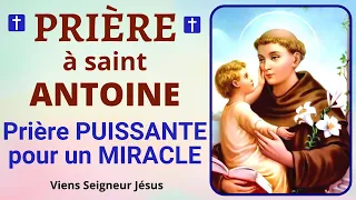 Prière à SAINT ANTOINE 🙏Prière PUISSANTE pour un MIRACLE 🙏 Prière catholique chrétienne