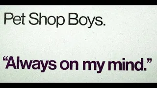 Pet Shop Boys - Always On My Mind (Remix) 1987