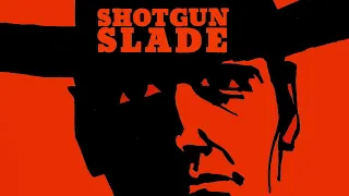 Classic TV Theme: Shotgun Slade (+Bonus!)