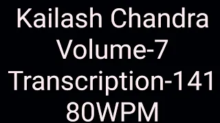 English dictation Kailash Chandra volume-7 transcription-141 (80wpm)