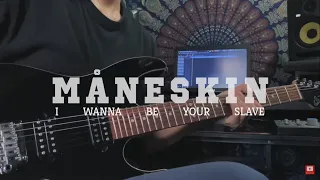 I WANNA BE YOUR SLAVE - Måneskin (Guitar Cover)