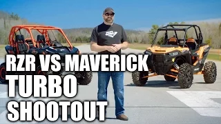 RZR TURBO VS. MAVERICK TURBO