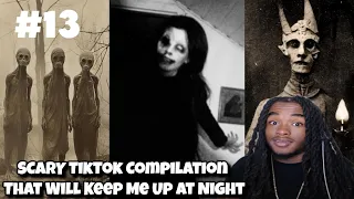 SCARY TikTok Compilation That Will Keep Me Up At Night #13