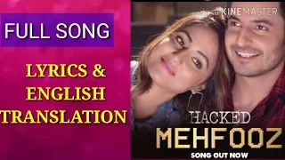 Mehfooz Lyrics TRANSLATION - Hacked | Hina Khan & Mohit Malhotra Arko