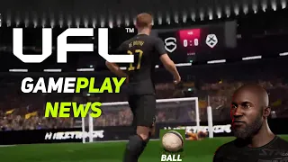 UFL GAMEPLAY AND NEWS!!!