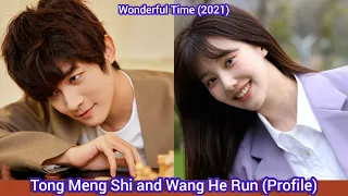 Tong Meng Shi and Wang He Run (Rain Wang) | Wonderful Time | Profile, Age, Birthplace, Height, ... |