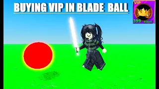 BUYING VIP IN BLADE BALL! IS IT WORTH IT? ROBLOX