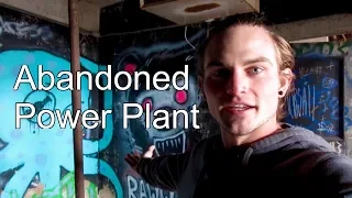 The Coolest Place I've Explored - Checking out an Abandoned Power Plant
