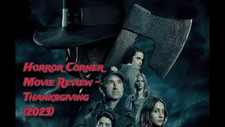 Horror Corner Movie Review - Thanksgiving (2023)