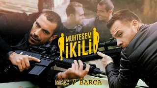 MKC & BARCA — Muhteşem ikili