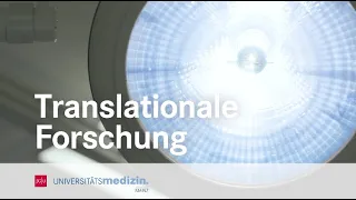 Universitätsmedizin Mainz | Translationale Forschung | Imagefilm