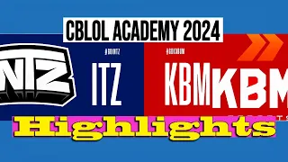 INTZ'a vs KABUM'a | CBLOL ACADEMY 2024 | Highlights | ITZ VS KBM