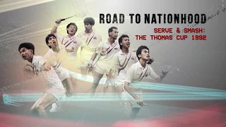 Road To Nationhood: Serve & Smash: The Thomas Cup 1992 trailer