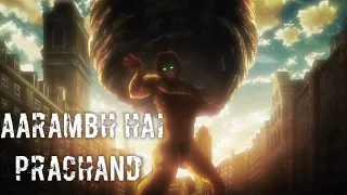 Attack on Titan || Aarambh hai prachand || DYANMIC AMV