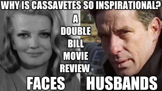 Why Are John Cassavetes Movies So Inspirational? FACES & HUSBANDS - Movie Reviews