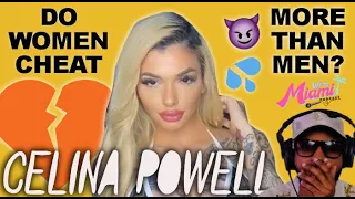 Do Women Cheat More? With Celina Powell - We In Miami Podcast Episode 35