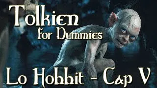 Lo Hobbit - Capitolo 5 - Indovinelli Nell'Oscurità - Tolkien For Dummies