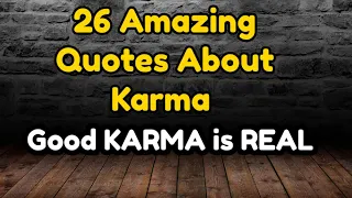 26 Amazing Quotes About KARMA / Best KARMA Quotes