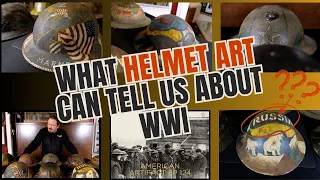 What Helmet Art Can Tell Us About WWI | American Artifact Episode 124