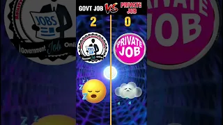Government Job vs Private Job Comparison | #shorts #governmentjob #privatejob #comparison