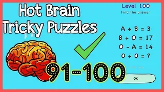 Hot Brain Tricky Puzzles Level 91 92 93 94 95 96 97 98 99 100 Walkthrough Solution