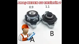 Araba Su Eksiltiyor. Radyatör ve Yedek Su Deposundan Neden Su Eksilir ?