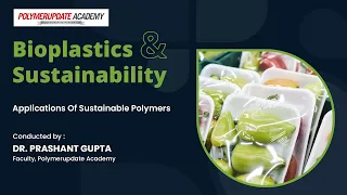 Applications of sustainable polymers by Dr Prashant Gupta